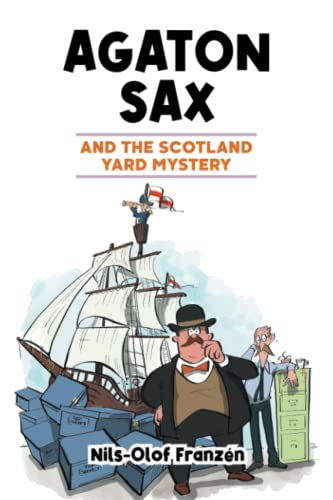 Agaton Sax and the Scotland Yard Mystery : 3