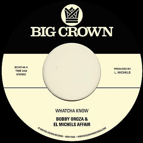 Bobby Oroza & El Michels Affair - Whatcha Know/Losing It [7 inch] [VINYL]