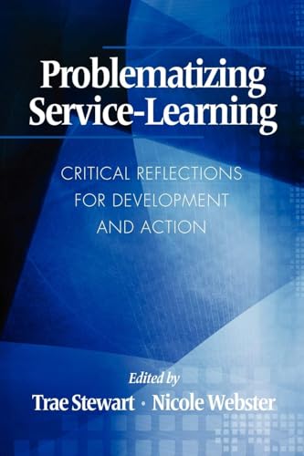 Problematizing Service-Learning : Critical Reflections for Development and Action