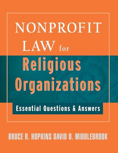 Nonprofit Law for Religious Organizations: Essential Questions and Answers