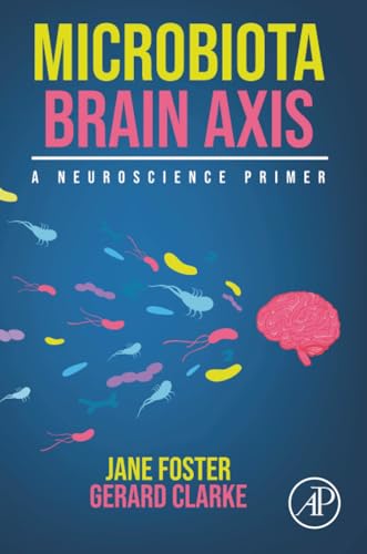 Microbiota Brain Axis : A Neuroscience Primer
