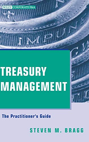 Treasury Management: The Practitioners Guide