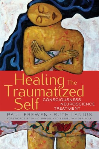 Healing the Traumatized Self: Consciousness