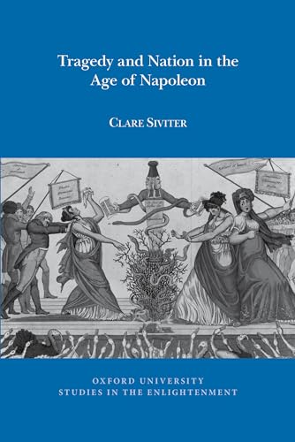 Tragedy and Nation in the Age of Napoleon : 2020:05