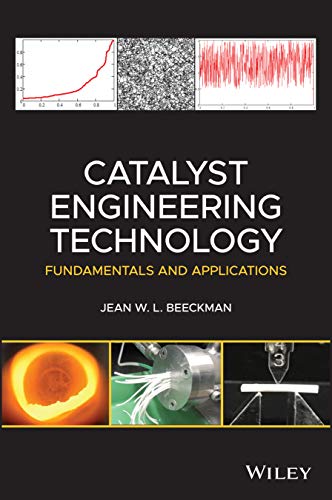 Catalyst Engineering Technology : Fundamentals and Applications