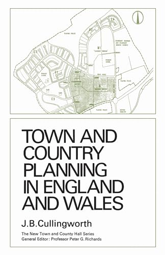 Town and Country Planning in England and Wales : (Third Edition, Revised)