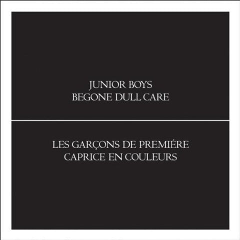 Junior Boys - Begone Dull Care [CD]