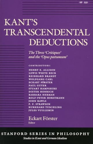 Kants Transcendental Deductions: The Three Critiques and the Opus postumum