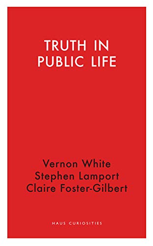 Truth in Public Life (Haus Curiosities)