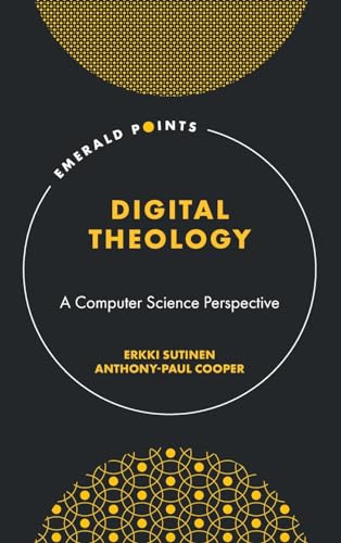 Digital Theology: A Computer Science Perspective