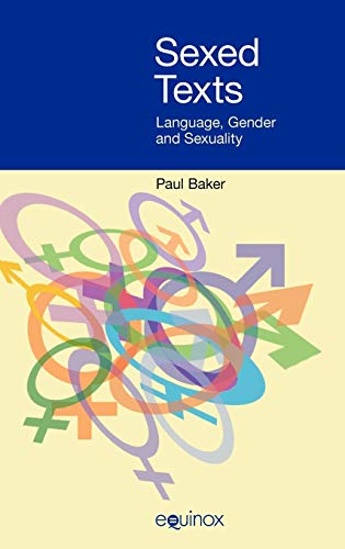 Sexed Texts : Language, Gender and Sexuality