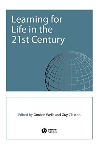 Learning for Life in the 21st Century: Sociological Perspectives of the Future