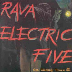 CD cover for Enrico Rava’s “Electric Five” with red text and a figure.