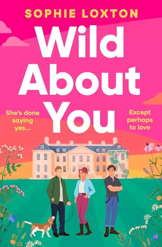 Wild About You : 'The perfect comfort read' Laura Wood