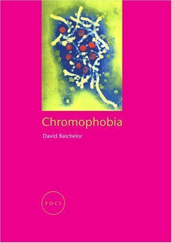 Chromophobia by Batchelor, David ( Author ) ON Sep-01-2000, Paperback