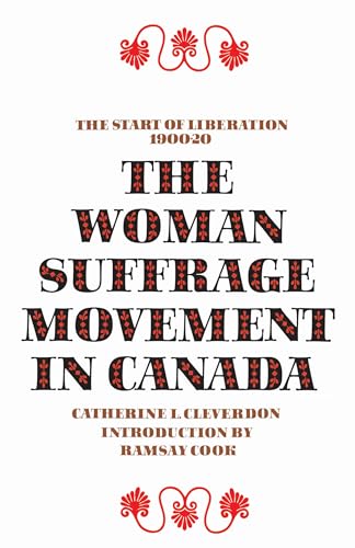 Book cover for “The Woman Suffrage Movement in Canada,” second edition.