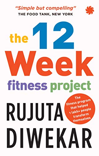 The 12-week fitness project : Updated for 2021 with 12 extra guidelines
