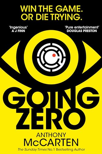 Going Zero : An Addictive, Ingenious Conspiracy Thriller from the No. 1 Bestselling Author of The Darkest Hour