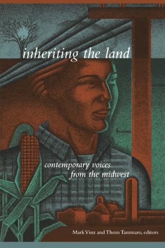 Inheriting The Land : Contemporary Voices from the Midwest