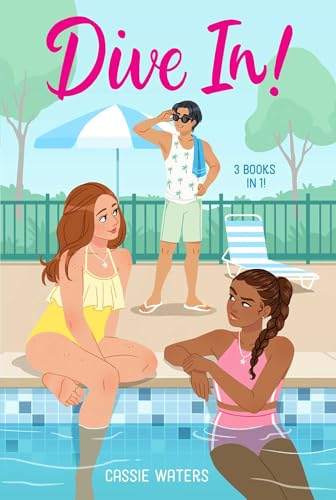 Dive In! 3 Books in 1! : Dive In!; Heat Wave; Cool Down