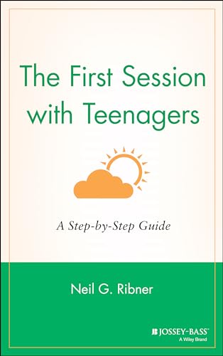 The First Session with Teenagers: A Step-by-step Guide