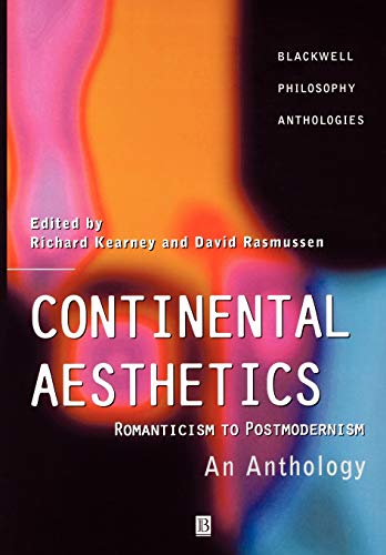 Continental Aesthetics: Romanticism to Postmodernism: An Anthology