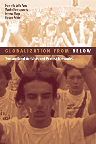 Globalization From Below: Transnational Activists And Protest Networks