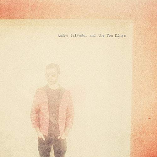 Salvador Andre - Andre Salvador And The Von Kings (Eco Coloured Vinyl)  [VINYL]