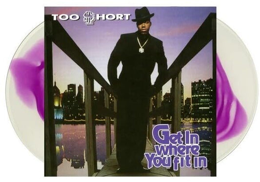 Too Short - Get In Where You Fit In (Vinyl) [VINYL]