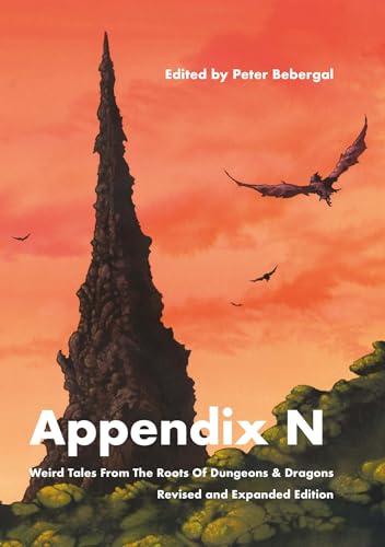 Appendix N, revised and expanded edition : Weird Tales From the Roots of Dungeons & Dragons