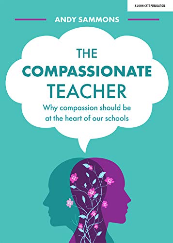 The Compassionate Teacher: Why self-care should be at the heart of everything te