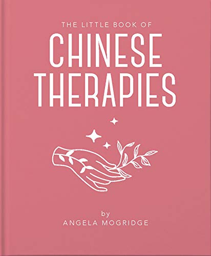 Little Book of Chinese Therapies (The Little Book of...)