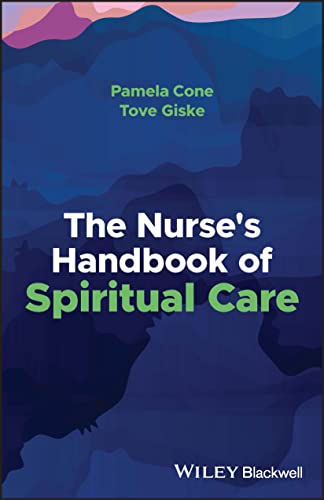 The Nurses Handbook of Spiritual Care
