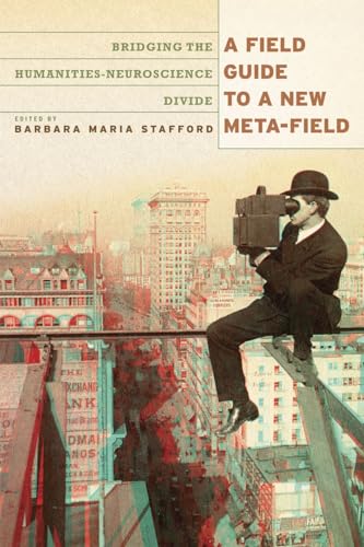 A Field Guide to a New Meta-field: Bridging the Humanities-neurosciences Divide