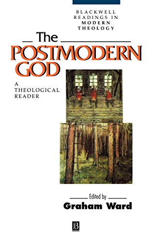 The Postmodern God: A Theological Reader