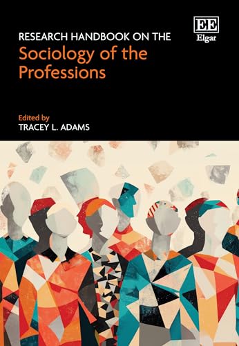 Research Handbook on the Sociology of the Professions