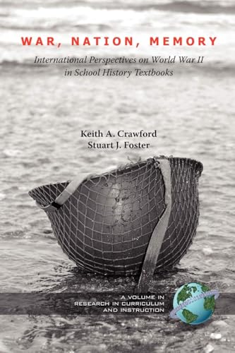 War, Nation, Memory : International Perspectives on World War II in School History Textbooks
