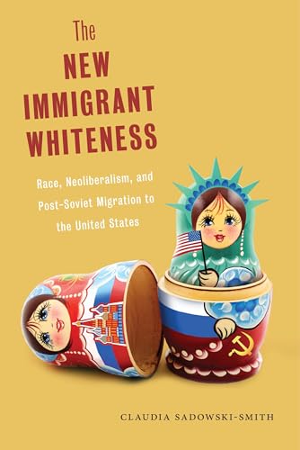 The New Immigrant Whiteness: Race