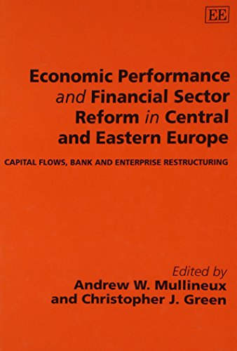Economic Performance and Financial Sector Reform in Central and Eastern Europe: Capital Flows