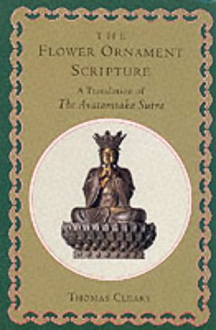 The Flower Ornament Scripture: Translation of the Avatamsaka Sutra: A Translation of the Avatamsaka Sutra