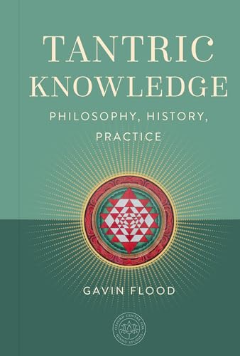 Tantric Knowledge : Philosophy, History, Practice