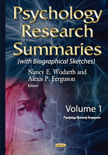 Psychology Research Summaries : Volume 1 with Biographical Sketches