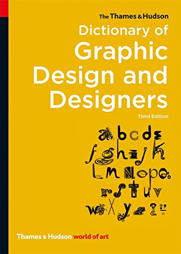 The Thames & Hudson Dictionary of Graphic Design and Designers: 0 (World of Art)