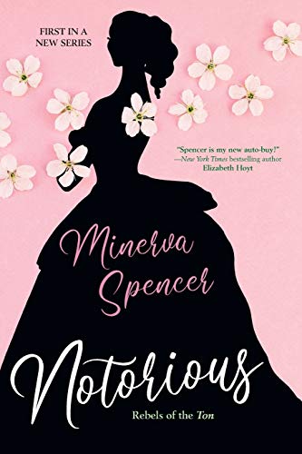 Notorious (Rebels of the Ton): A Thrilling Historical Regency Romance Saga: 1