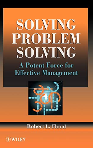 Solving Problem Solving: A Potent Source for Effective Management