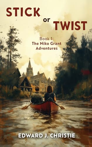 Stick or Twist : Book 1: The Niko Grant Adventures