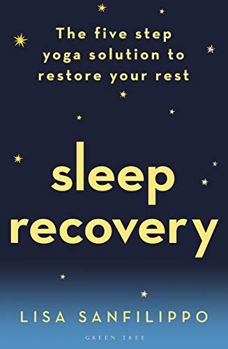 Sleep Recovery: The five step yoga solution to restore your rest