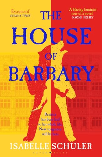 The House of Barbary : The fierce, feminist retelling of Bluebeard