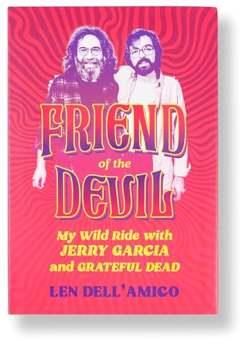 Friend of the Devil : My Wild Ride with Jerry Garcia and Grateful Dead