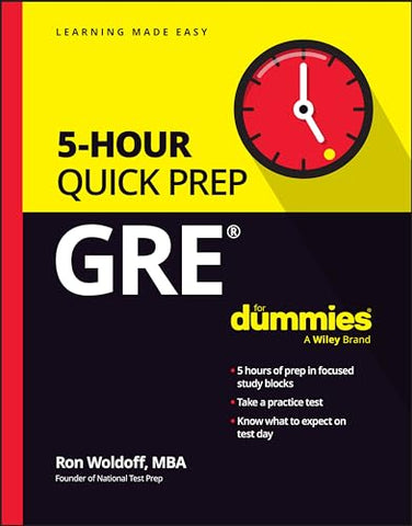 GRE 5-Hour Quick Prep For Dummies (For Dummies (Career/education))